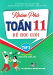 KHÁM PHÁ TOÁN LỚP 11 ĐỂ HỌC GIỎI - TẬP 2 (Dùng kèm SGK Chân trời sáng tạo)